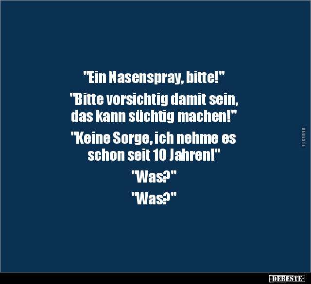 "Ein Nasenspray, bitte!".. - Lustige Bilder | DEBESTE.de
