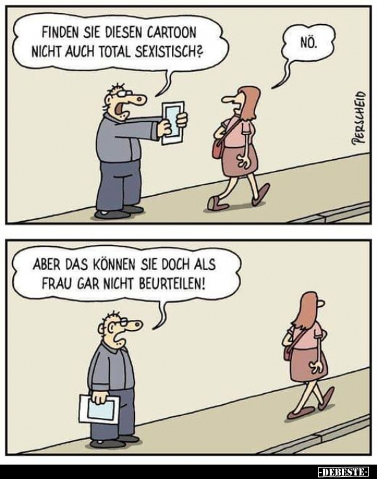 Finden Sie diesen Cartoon nicht auch total sexistisch?.. - Lustige Bilder | DEBESTE.de