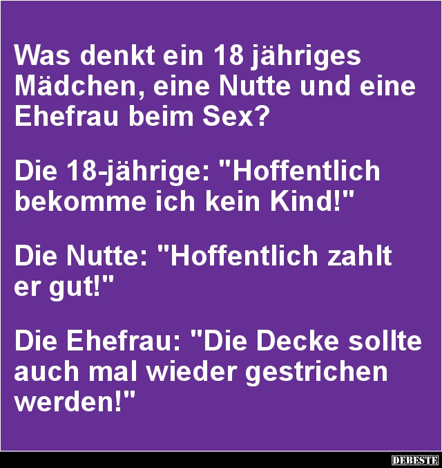 Was denkt ein 18 jähriges Mädchen.. - Lustige Bilder | DEBESTE.de