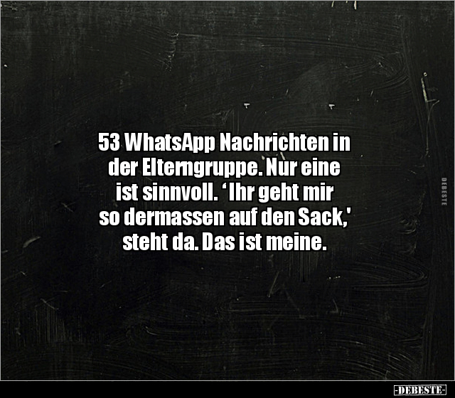 53 WhatsApp Nachrichten in der Elterngruppe. Nur eine ist.. - Lustige Bilder | DEBESTE.de