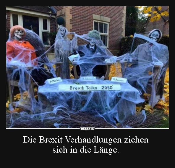 Die Brexit Verhandlungen ziehen sich in die Länge... - Lustige Bilder | DEBESTE.de