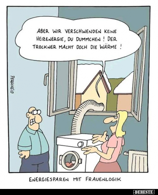 Aber wir verschwenden keine Heizenergie, du Dummchen!.. - Lustige Bilder | DEBESTE.de