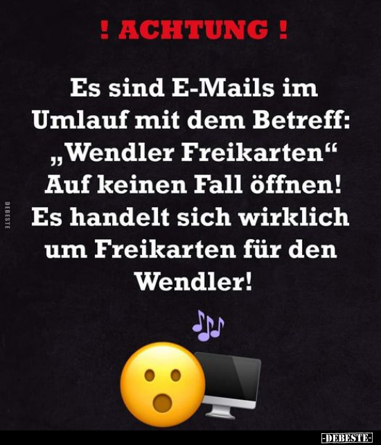 ! ACHTUNG! Es sind E-Mails im Umlauf mit dem Betreff.. - Lustige Bilder | DEBESTE.de