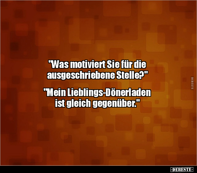 "Was motiviert Sie für die ausgeschriebene.." - Lustige Bilder | DEBESTE.de