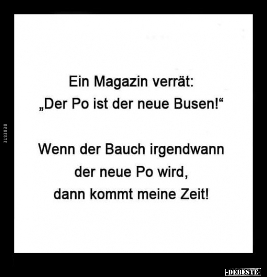Ein Magazin verrät: "Der Po ist der neue Busen!".. - Lustige Bilder | DEBESTE.de