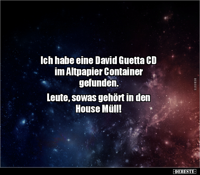 Ich habe eine David Guetta CD im Altpapier Container.. - Lustige Bilder | DEBESTE.de