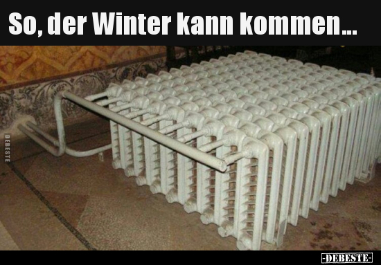 So, der Winter kann kommen... - Lustige Bilder | DEBESTE.de