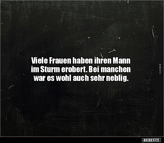 Viele Frauen haben ihren Mann im Sturm erobert.. - Lustige Bilder | DEBESTE.de