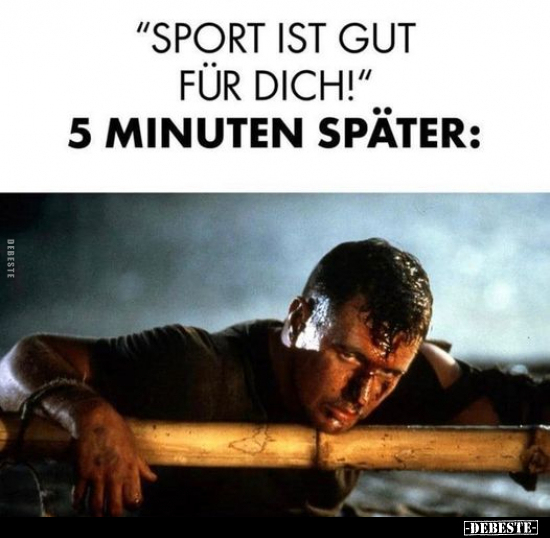 "Sport ist gut für dich!" 5 Minuten später.. - Lustige Bilder | DEBESTE.de