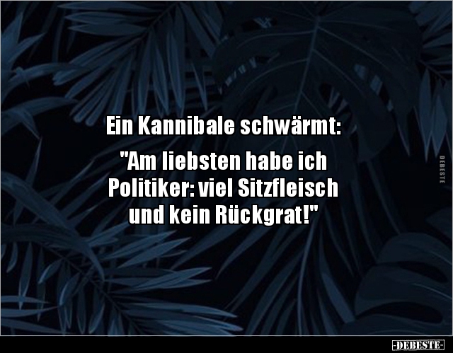 Ein Kannibale schwärmt: "Am liebsten habe ich.." - Lustige Bilder | DEBESTE.de