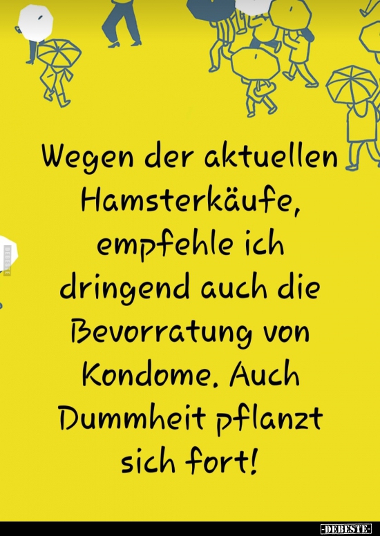 Wegen der aktuellen Hamsterkäufe, empfehle ich dringend.. - Lustige Bilder | DEBESTE.de
