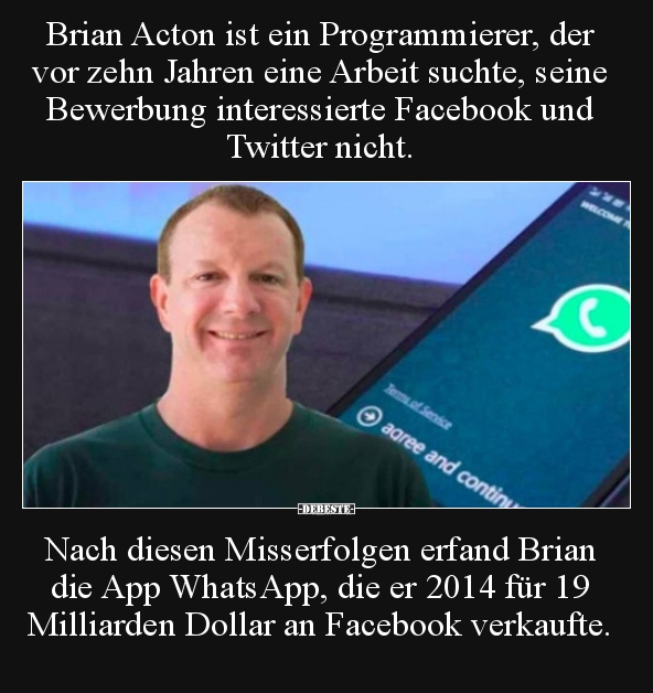 Brian Acton ist ein Programmierer, der vor zehn Jahren eine.. - Lustige Bilder | DEBESTE.de