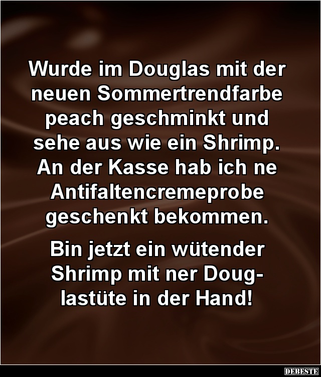 Wurde im Douglas mit der neuen... - Lustige Bilder | DEBESTE.de