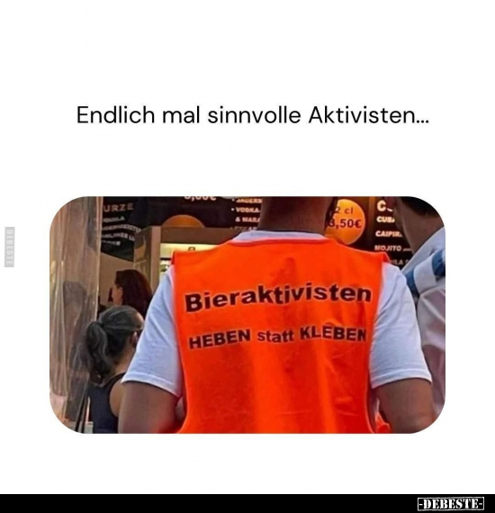Endlich mal sinnvolle Aktivisten.. - Lustige Bilder | DEBESTE.de