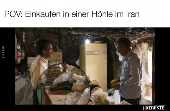 POV: Einkaufen in einer Höhle im Iran.. - Lustige Bilder | DEBESTE.de