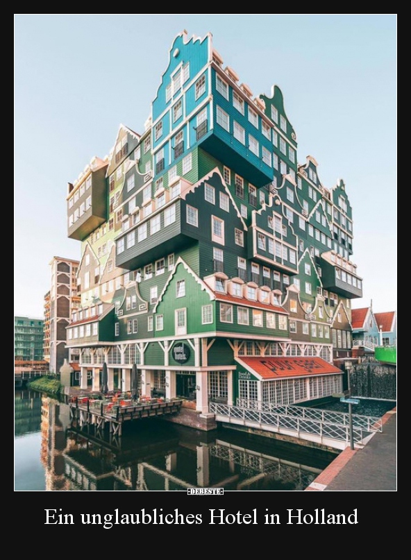 Ein unglaubliches Hotel in Holland.. - Lustige Bilder | DEBESTE.de