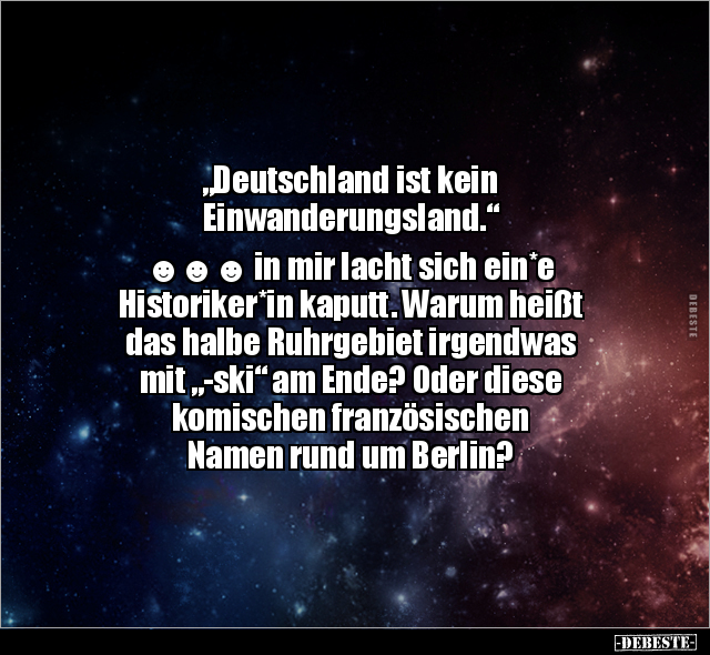 "Deutschland ist kein Einwanderungsland..." - Lustige Bilder | DEBESTE.de