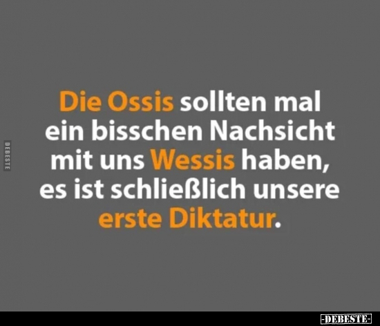 Die Ossis sollten mal ein bisschen Nachsicht mit uns Wessis.. - Lustige Bilder | DEBESTE.de