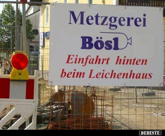 Metzgerei Bösl.. - Lustige Bilder | DEBESTE.de
