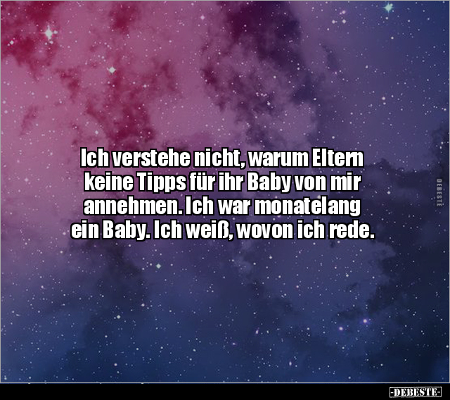 Ich verstehe nicht, warum Eltern keine Tipps für ihr Baby.. - Lustige Bilder | DEBESTE.de