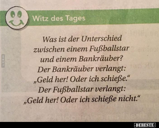 Was ist der Unterschied zwischen einem Fußballstar und einem Bankräuber? - Lustige Bilder | DEBESTE.de