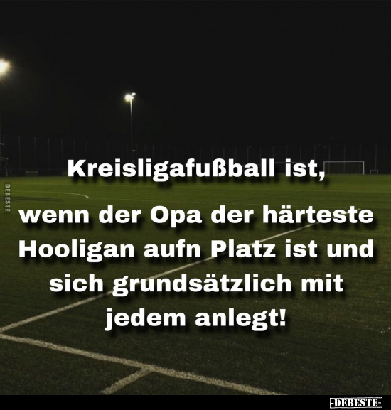 Kreisligafußball ist, wenn.. - Lustige Bilder | DEBESTE.de