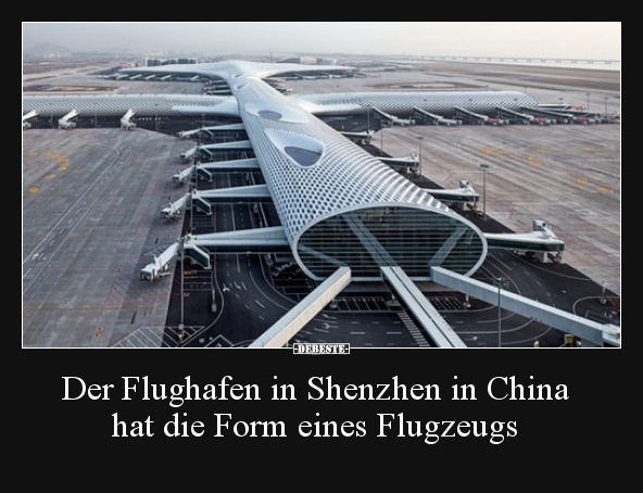 Der Flughafen in Shenzhen in China hat die Form eines.. - Lustige Bilder | DEBESTE.de