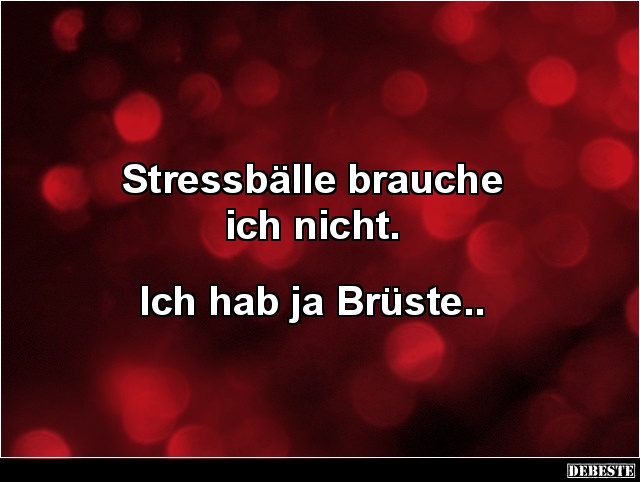 Stressbälle brauche ich nicht.. - Lustige Bilder | DEBESTE.de