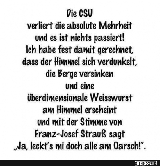 Die CSU verliert die absolute Mehrheit und es ist nichts passiert! - Lustige Bilder | DEBESTE.de