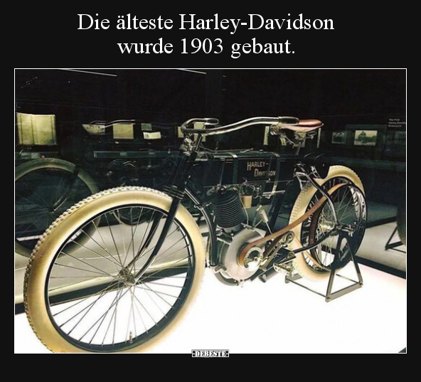Die älteste Harley-Davidson wurde 1903 gebaut... - Lustige Bilder | DEBESTE.de