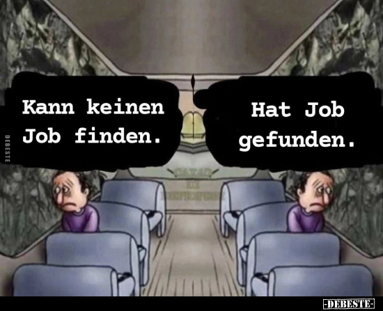 Kann keinen Job finden.. - Lustige Bilder | DEBESTE.de