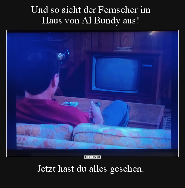 Und so sieht der Fernseher im Haus von Al Bundy aus!.. - Lustige Bilder | DEBESTE.de