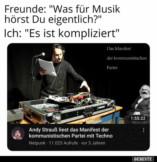 Freunde: "Was für Musik hörst Du eigentlich?".. - Lustige Bilder | DEBESTE.de