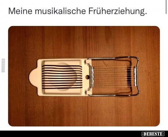 Meine musikalische Früherziehung... - Lustige Bilder | DEBESTE.de