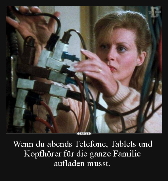Wenn du abends Telefone, Tablets und Kopfhörer für die.. - Lustige Bilder | DEBESTE.de