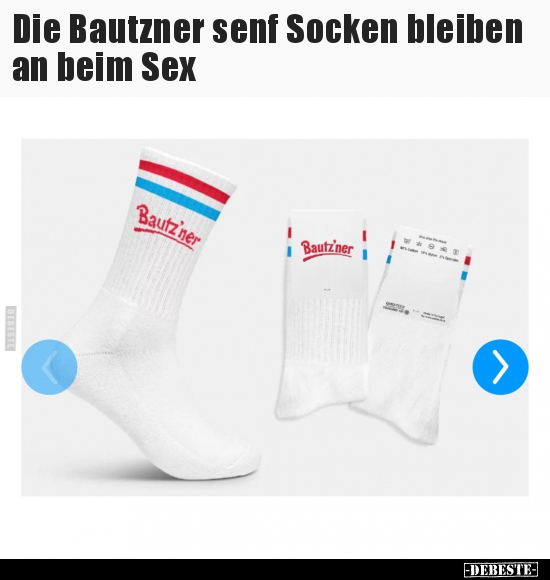Die Bautzner senf Socken bleiben an beim S*ex.. - Lustige Bilder | DEBESTE.de