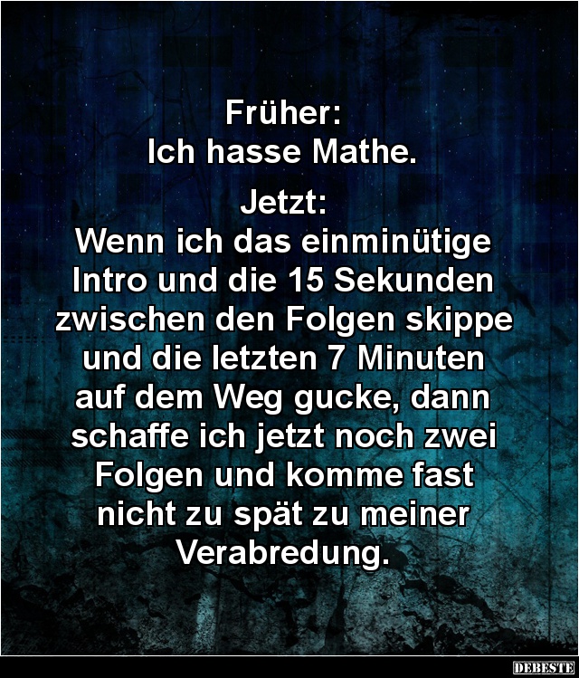 Früher:  Ich hasse Mathe... - Lustige Bilder | DEBESTE.de