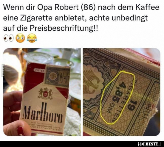 Wenn dir Opa Robert (86) nach dem Kaffee eine Zigarette.. - Lustige Bilder | DEBESTE.de