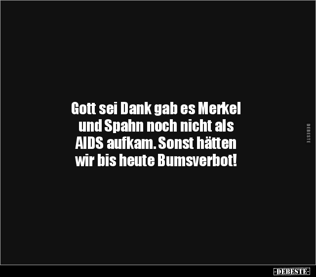 Gott sei Dank gab es Merkel und Spahn noch nicht als AIDS.. - Lustige Bilder | DEBESTE.de