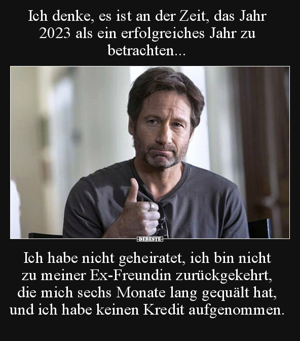 Ich denke, es ist an der Zeit, das Jahr 2023 als ein.. - Lustige Bilder | DEBESTE.de