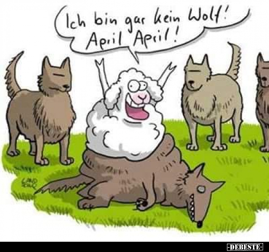 Ich bin gar kein Wolf! April April!.. - Lustige Bilder | DEBESTE.de
