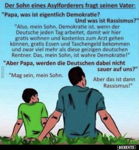 Der Sohn eines Asylforderers fragt seinen Vater.. - Lustige Bilder | DEBESTE.de