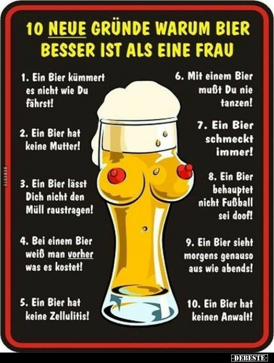 10 neue Gründe warum Bier besser ist als eine Frau.. - Lustige Bilder | DEBESTE.de