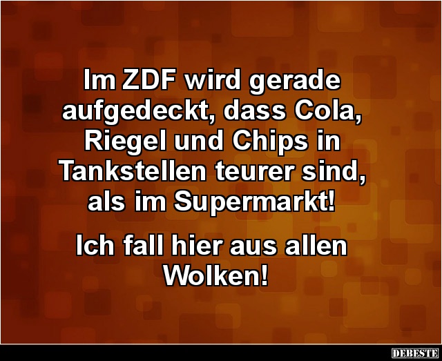 Im ZDF wird gerade aufgedeckt, dass Cola, Riegel und Chips.. - Lustige Bilder | DEBESTE.de