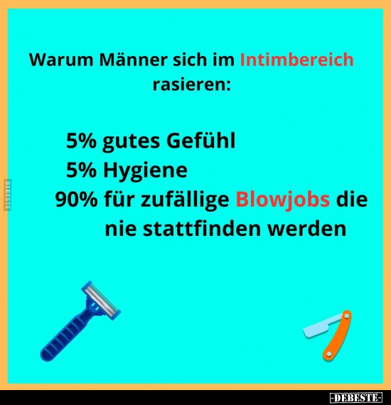 Warum Männer sich im Intimbereich rasieren.. - Lustige Bilder | DEBESTE.de