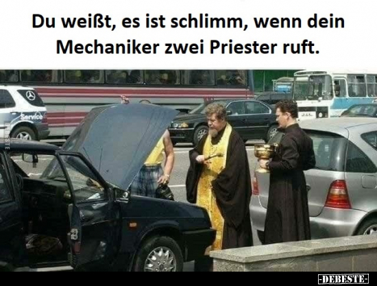 Du weißt, es ist schlimm, wenn dein Mechaniker.. - Lustige Bilder | DEBESTE.de
