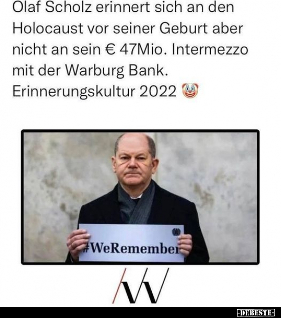 Olaf Scholz erinnert sich an den Holocaust vor seiner.. - Lustige Bilder | DEBESTE.de