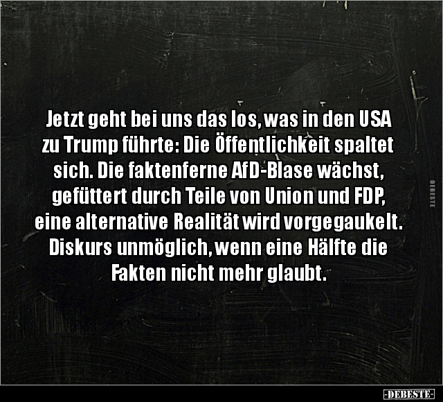 Jetzt geht bei uns das los, was in den USA zu Trump führte.. - Lustige Bilder | DEBESTE.de