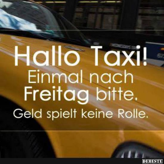 Hallo Taxi! - Lustige Bilder | DEBESTE.de