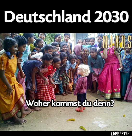 Deutschland 2030 - Woher kommst du denn?.. - Lustige Bilder | DEBESTE.de